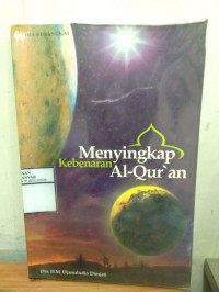 Menyingkap Kebenaran Al-qur'an