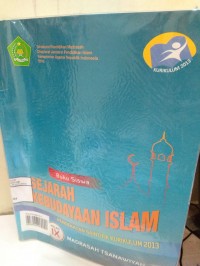 Sejarah Kebudayaan Islam; Untuk Siswa Madrasah Tsanawiyah Kelas IX