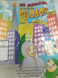 Ke Jakarta Karena Pildacil