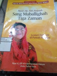 Nyai Hj. Siti Asiyah Sang Muballighah Tiga Zaman